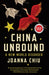 China Unbound: A New World Disorder - Paperback | Diverse Reads