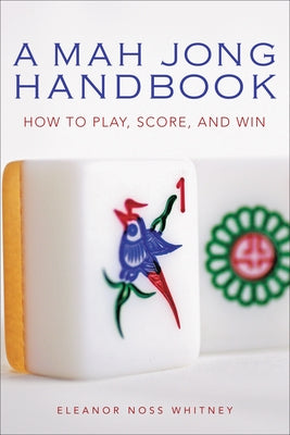 Mah Jong Handbook: How to Play, Score, and Win - Paperback | Diverse Reads