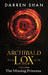 Archibald Lox Volume 1: The Missing Princess - Hardcover | Diverse Reads