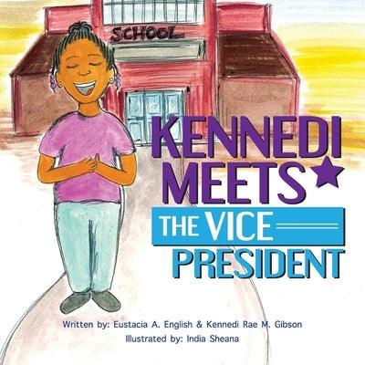 Kennedi Meets the Vice President - Paperback | Diverse Reads