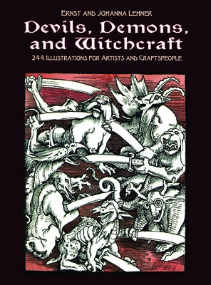 Devils, Demons, and Witchcraft: 244 Illustrations for Artists and Craftspeople - Paperback | Diverse Reads
