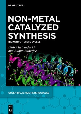 Non-Metal Catalyzed Synthesis - Hardcover | Diverse Reads