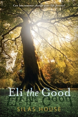 Eli the Good - Paperback | Diverse Reads