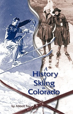 A History of Skiing in Colorado - Paperback | Diverse Reads
