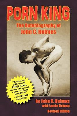 Porn King - The Autobiography of John Holmes - Paperback | Diverse Reads