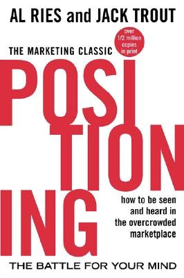 Positioning: The Battle for Your Mind - Paperback | Diverse Reads