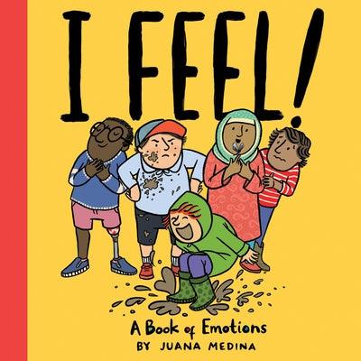 I Feel!: A Book of Emotions - Hardcover | Diverse Reads