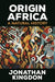 Origin Africa: A Natural History - Hardcover | Diverse Reads