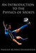 An Introduction to the Physics of Sports - Paperback | Diverse Reads