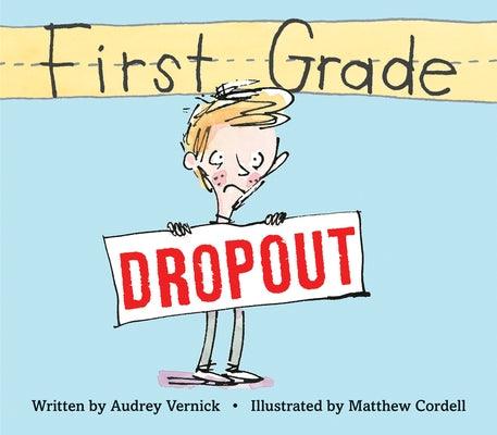 First Grade Dropout - Hardcover |  Diverse Reads