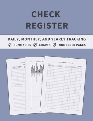 Check Register: Accounting Ledger Book for Daily, Monthly, and Yearly Bookkeeping of Payments, Deposits, and Finances for Small Busine - Paperback | Diverse Reads