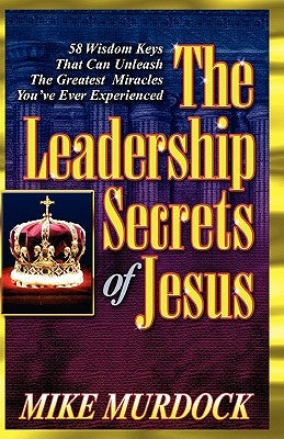 The Leadership Secrets of Jesus - Paperback | Diverse Reads