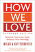 How We Love, Expanded Edition: Discover Your Love Style, Enhance Your Marriage - Paperback | Diverse Reads