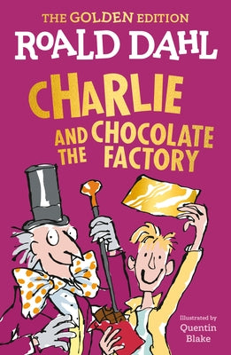 Charlie and the Chocolate Factory: The Golden Edition - Paperback | Diverse Reads