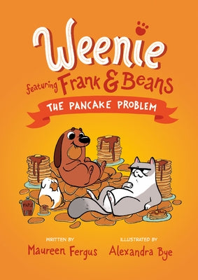 The Pancake Problem (Weenie Featuring Frank and Beans Book #2) - Paperback | Diverse Reads