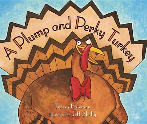 A Plump and Perky Turkey - Paperback | Diverse Reads