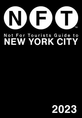 Not For Tourists Guide to New York City 2023 - Paperback | Diverse Reads