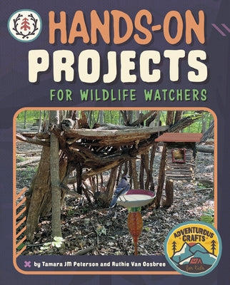 Hands-On Projects for Wildlife Watchers - Hardcover | Diverse Reads