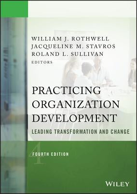 Practicing Organization Development: Leading Transformation and Change / Edition 4 - Hardcover | Diverse Reads