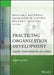 Practicing Organization Development: Leading Transformation and Change / Edition 4 - Hardcover | Diverse Reads