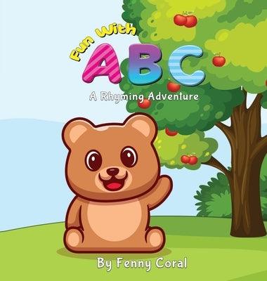 Fun With ABC: A Rhyming Adventure - Hardcover | Diverse Reads