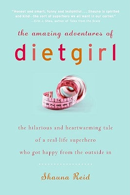 The Amazing Adventures of Dietgirl - Paperback | Diverse Reads