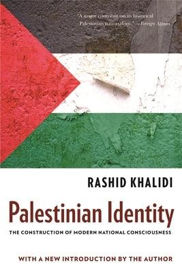 Palestinian Identity: The Construction of Modern National Consciousness - Paperback | Diverse Reads