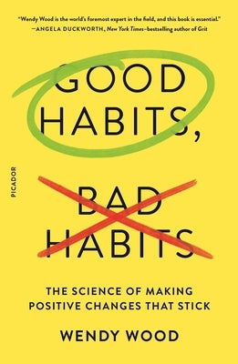 Good Habits, Bad Habits: The Science of Making Positive Changes That Stick - Paperback | Diverse Reads