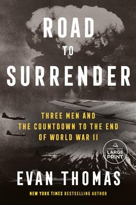 Road to Surrender: Three Men and the Countdown to the End of World War II - Paperback | Diverse Reads