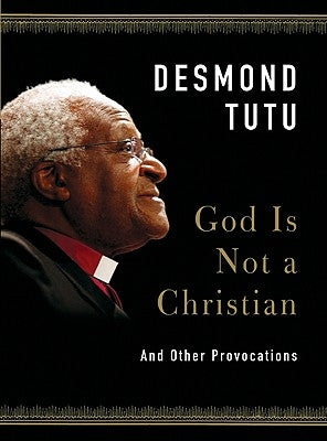 God Is Not a Christian: And Other Provocations - Hardcover | Diverse Reads