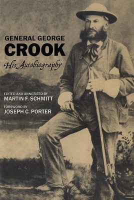 General George Crook: His Autobiography - Paperback | Diverse Reads