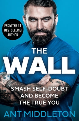 The Wall: Smash Self-Doubt and Become the True You - Paperback | Diverse Reads