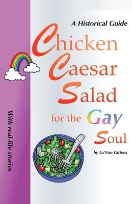 Chicken Caesar Salad for the Gay Soul - Paperback | Diverse Reads