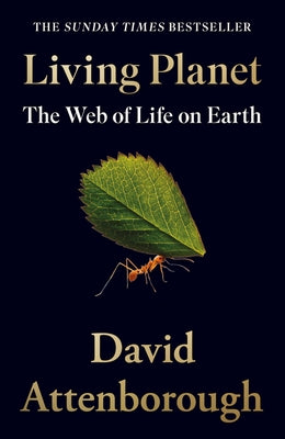 Living Planet: The Web of Life on Earth - Paperback | Diverse Reads