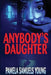 Anybody's Daughter - Paperback |  Diverse Reads