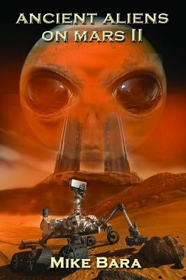 Ancient Aliens on Mars II - Paperback | Diverse Reads