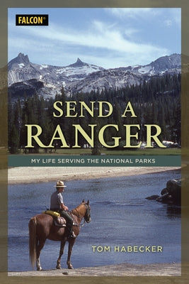 Send a Ranger: My Life Serving the National Parks - Paperback | Diverse Reads