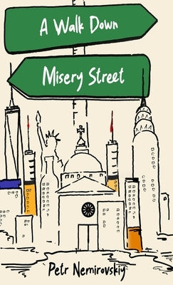 A Walk Down Misery Street - Hardcover | Diverse Reads