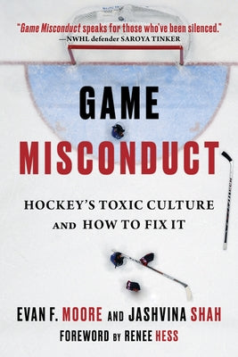 Game Misconduct: Hockey's Toxic Culture and How to Fix It - Hardcover | Diverse Reads