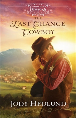 The Last Chance Cowboy - Paperback | Diverse Reads