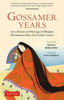 Gossamer Years: Love, Passion and Marriage in Old Japan - The Intimate Diary of a Female Courtier - Paperback | Diverse Reads