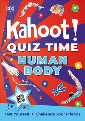 Kahoot! Quiz Time Human Body: Test Yourself Challenge Your Friends - Paperback | Diverse Reads