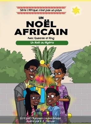 UN NO√ãL AFRICAIN;Une Exp√©rience de No√´l Nig√©riane - Hardcover | Diverse Reads