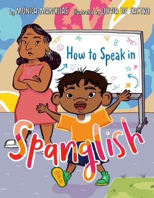 How to Speak in Spanglish - Hardcover