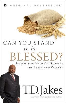 Can You Stand to be Blessed?: Insights to Help You Survive the Peaks and Valleys - Paperback | Diverse Reads
