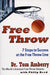Free Throw: 7 Steps to Success at the Free Throw Line - Paperback | Diverse Reads