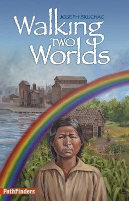 Walking Two Worlds - Paperback | Diverse Reads