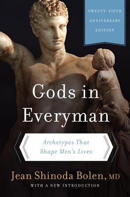 Gods in Everyman: Archetypes That Shape Men's Lives - Paperback | Diverse Reads