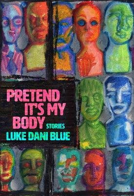 Pretend It's My Body: Stories - Paperback