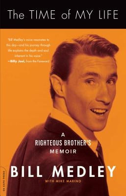 The Time of My Life: A Righteous Brother's Memoir - Paperback | Diverse Reads